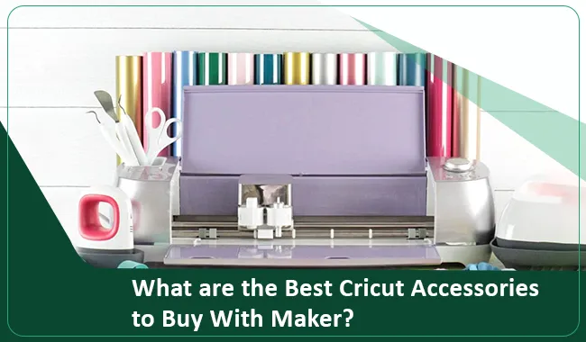 Best Cricut Accessories